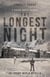 The Longest Night: An Apocalyptic Outbreak Survival Prequel - Savage North Chronicles, #2
