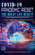 Covid-19 Pandemic Reset, The Great Life Reset?: Post Pandemic Opportunities - Coronavirus & Covid-19
