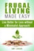 Frugal Living Made Easy: Live Better for Less without a Minimalist Approach! - Money Saving Tips & Hacks