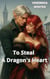 To Steal A Dragon's Heart