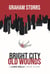 Bright City Old Wounds - A Luke Kelly Crime Story, #4