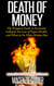 Death of Money: The Preppers Guide to Economic Collapse, the Loss of Paper Wealth, and What to Do When Money Dies - Survival Family Basics - Preppers Survival Handbook Series