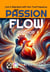 The Passion Flow Method - SELFHELP, #2
