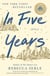 In Five Years - A Novel