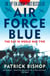 Air Force Blue - The RAF in World War Two – Spearhead of Victory