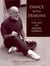 Dance with Demons - The Life Jerome Robbins