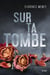 Sur ta tombe