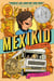 Mexikid - (Newbery Honor Award Winner)