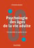 Psychologie des âges de la vie adulte - Vie plurielle et quête de soi