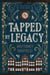 Tapped By Legacy - W.X SERIES, #1