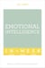 Emotional Intelligence In A Week - Raise Your EQ In Seven Simple Steps