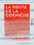 La Route de la corniche - Ou la Rivière de Gênes en chemin de fer