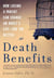 Death Benefits - How Losing a Parent Can Change an Adult's Life -- for the Better
