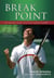 Break Point - The Secret Diary of a Pro Tennis Player