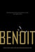 Benoit - Wrestling with the Horror that Destroyed a Family and Crippled a Sport