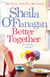 Better Together - ‘Involving, intriguing and hugely enjoyable'