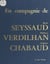 En compagnie de René Seyssaud, Mathieu Verdilhan, Auguste Chabaud