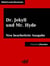 Der seltsame Fall des Dr. Jekyll und Mr. Hyde - Illustrierte und neu bearbeitete Ausgabe (Klassiker der ofd edition)