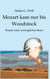 Mozart kam nur bis Woodstock - Roman einer unmöglichen Reise