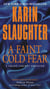 Faint Cold Fear, A - A Grant County Thriller