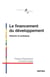 Le financement du développement. Histoire et pratiques