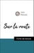 Analyse de l'œuvre : Sur la route (résumé et fiche de lecture plébiscités par les enseignants sur fichedelecture.fr)