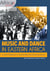Music and Dance in Eastern Africa - Current Research in Humanities and Social Sciences
