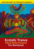 Ecstatic Trance - Ritual Body Postures - The Workbook