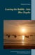 Leaving the Bubble - Into Blue Depths - Intriguing Insights From Giving Up a Career For a Life As Scuba Diving Instructor