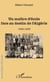 Un maître d'école face au destin de l'Algérie - 1952-1962