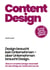 Content Design - Design braucht kein Unternehmen, aber Unternehmen braucht Design.