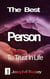 The Best Person To Trust In Life