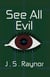 See All Evil