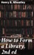 How to Form a Library, 2nd ed