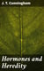 Hormones and Heredity - A Discussion of the Evolution of Adaptations and the Evolution of Species