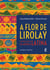 A flor de Lirolay - E outros contos da América Latina