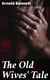 The Old Wives' Tale
