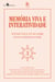 Memória viva e interatividade (vol. 3) - Testemunhos atuais sobre Nelson Werneck Sodré