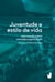 Juventude e estilo de vida - Um estudo sobre torcida organizada
