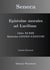 Seneca - Epistulae morales ad Lucilium - Liber XI-XIII Epistulae LXXXIV - LXXXVIII - Latein/Deutsch