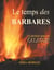 Le temps des barbares - Attila, les dernières années de Calugum
