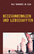 Beziehungswaisen und Liebschafften - Achtzehn Begegnungen und Momentaufnahmen