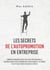 LES SECRETS DE L'AUTOPROMOTION EN ENTREPRISE - Comment provoquer votre évolution professionnelle,  ou mieux gérer votre reconversion professionnelle ou rendre plus efficace votre recherche d'emploi