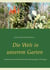 Die Welt in unserem Garten - Gesammelte gärtnerische und kulinarische  Erfahrungen in Portugal