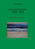 Aufzeichnungen IV; 2002 - 2014 - Neuanfang und Schreiben