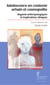 Adolescence en contexte urbain et cosmopolite - Regards anthropologiques et implications cliniques