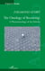 The Ontology of Becoming : - A Phenomenology of the Infinite