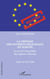 La défense des intérêts régionaux en Europe - Le cas de l'Assemblée des régions d'Europe