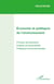 Economie et politiques de l'environnement - Principe de précaution - Critères de soutenabilité, Politiques environnementales