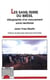 LES SANS-TERRE DU BRÉSIL - Géographie d'un mouvement socio-territorial
